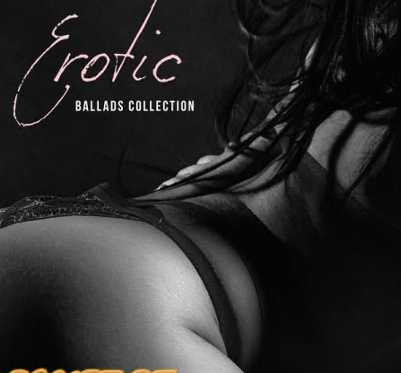 Erotica - Erotic Ballads Collection Sensual and Sexy Jazz Music (2021)