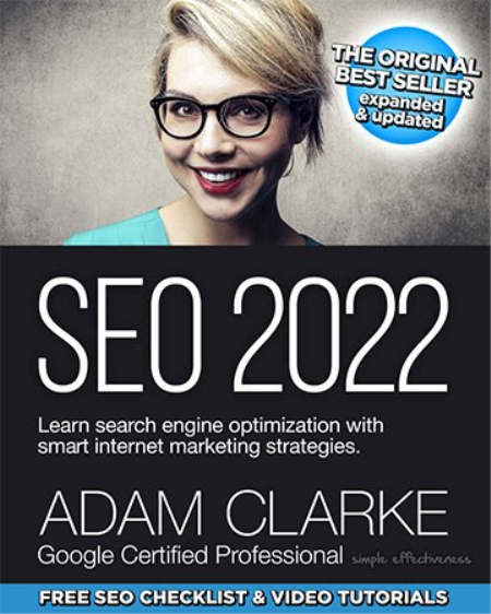 SEO 2022: Learn Search Engine Optimization With Smart Internet Marketing Strategies