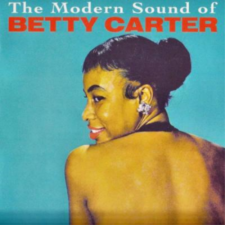 Betty Carter - The Modern Sound Of Betty Carter (Remastered) (2021)