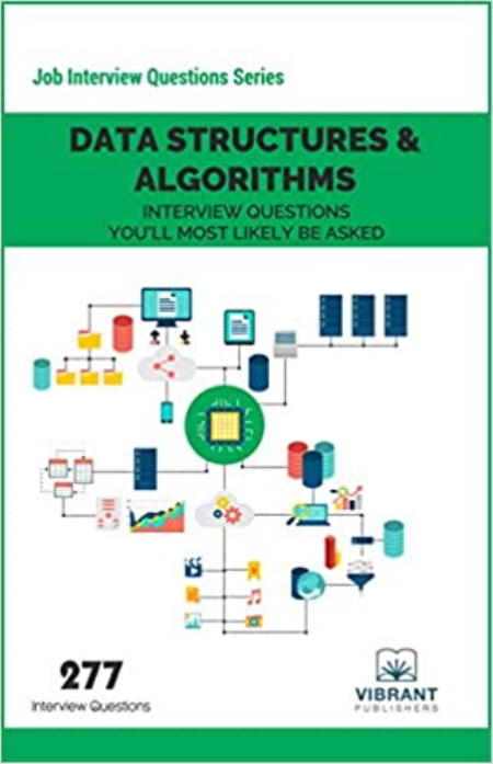 Data Structures & Algorithms Interview Questions You'll Most Likely Be Asked, 3rd Edition