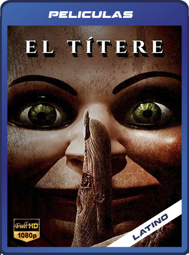 El Titere (2007) Latino HD [1080P] [GD] [MG]