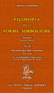 Ernst Cassirer - Filosofia delle forme simboliche vol. 3 tomo 2. Fenomenologia della conoscenza (1966)