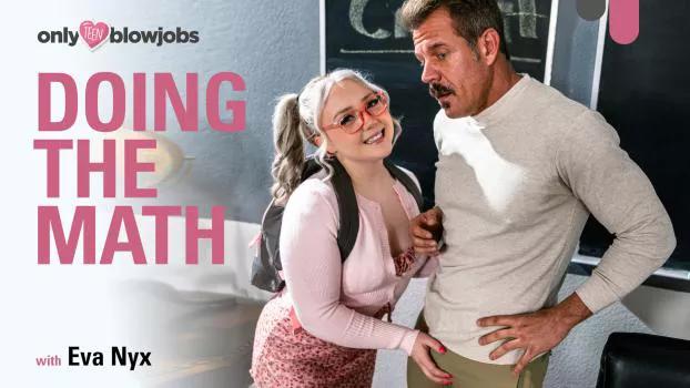 OnlyTeenBlowjobs – Eva Nyx – Doing The Math