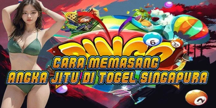 cara-memasang-angka-jitu-di-togel-singapura