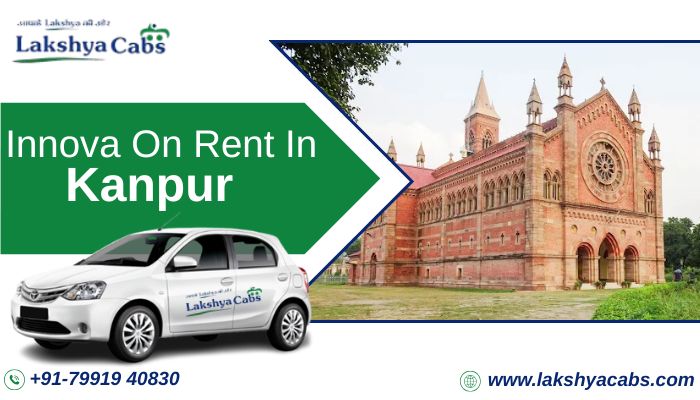 Innova on rent in Kanpur Lakshya Cabs