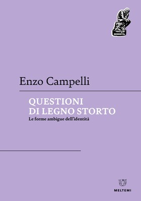 Enzo Campelli - Questioni di legno storto (2024)