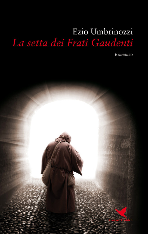 Ezio Umbrinozzi – La setta dei Frati Gaudenti (2016)