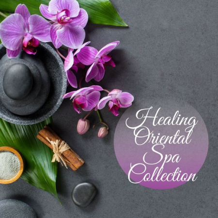 Various Artists - Healing Oriental Spa Collection (2020)