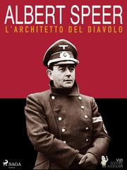 Luigi Romolo Carrino – Albert Speer, l’architetto del diavolo (2020)