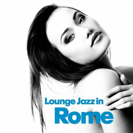 VA - Lounge Jazz In Rome (2022)