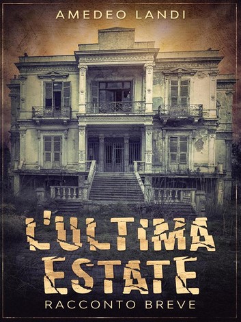Amedeo Landi – L’ultima estate (2020)