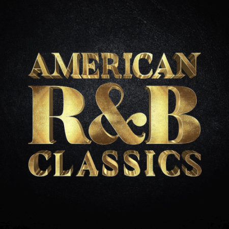 c09972e7 38cc 4e38 bc34 c67248357b1c - Various Artists - American R&B Classics