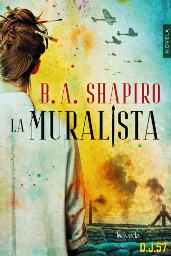 1 - La muralista - B. A. Shapiro