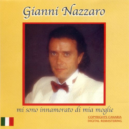 Gianni Nazzaro - Mi sono innamorato di mia moglie [Album] (Nuova Canaria, 2016) FLAC