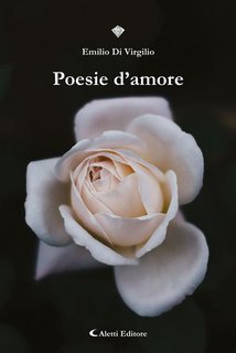 Emilio Di Virgilio - Poesie d'amore (2024)