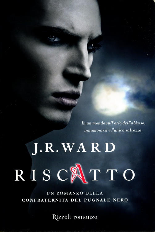 J.R. Ward - La Confraternita del Pugnale Nero Vol. 7 - Riscatto (2012)