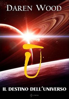 Daren Wood - Il destino dell'universo. Ū saga Vol. 5 (2021)