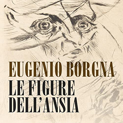 Eugenio Borgna - Le figure dell'ansia (2022) (mp3 - 128 kbps)