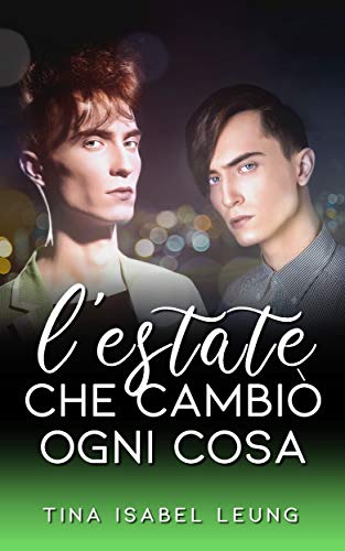 Tina Isabel Leung – L’estate che cambiò ogni cosa (2020)