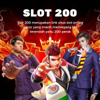 Slot200: Situs Slot 200 Perak dan RTP Slot 200MS Akurat