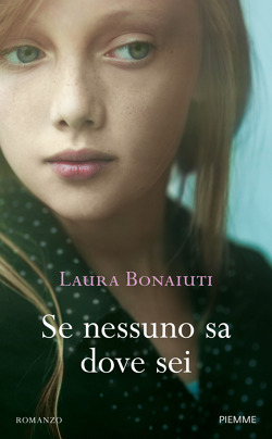 Laura Bonaiuti - Se nessuno sa dove sei (2015)