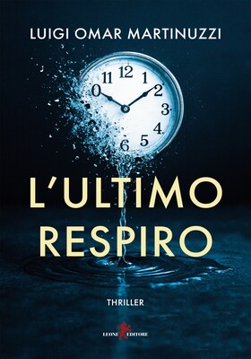 Luigi Omar Martinuzzi - L’ultimo respiro (2026)
