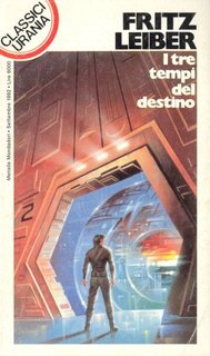 Fritz Leiber - I tre tempi del destino (1992)