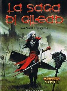 Dan Abnett, Nik Vincent - La saga di Gilead (2002)