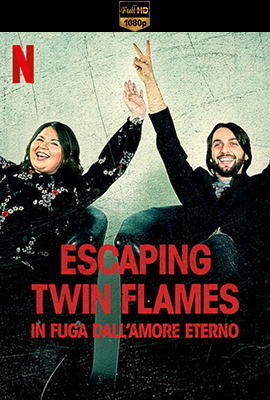 Escaping Twin Flames - Stagione 1 (2023) [Completa] DLMux 1080p E-AC3+AC3 ITA ENG SUBS