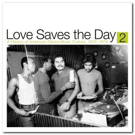 VA - Love Saves The Day: A History Of American Dance Music Culture 1970-1979 Part 2 (2020) mp3, flac