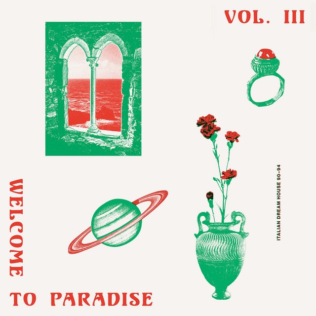 Welcome To Paradise: Vol. III Italian Dream House 90-94 (2018) FLAC LossLess