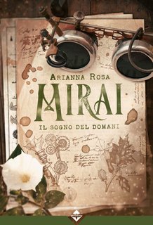 Arianna Rosa - Mirai. Il Sogno del Domani (2024)