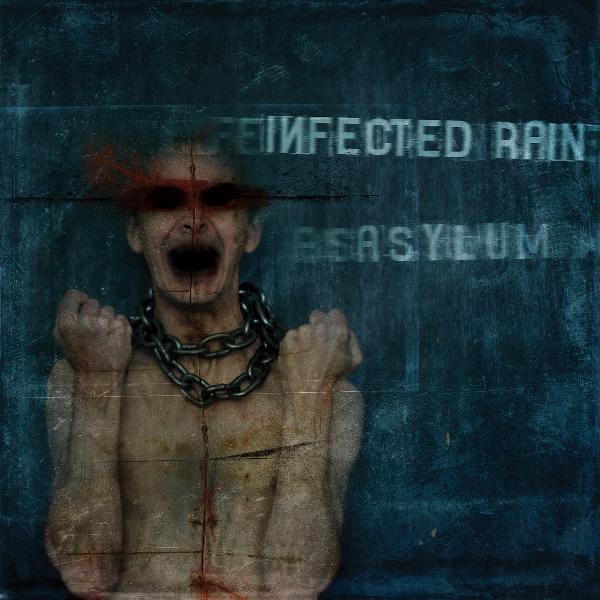 [Image: Infected-Rain-Asylum-2011.jpg]