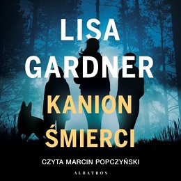 Lisa Gardner - Kanion śmierci (2023)