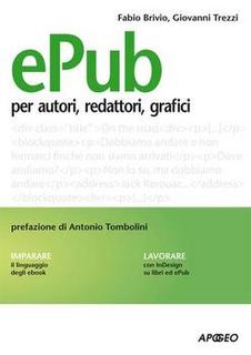 Giovanni Trezzi, Fabio Brivio - Epub. Guida per autori, redattori, grafici (2011)