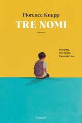 Florence Knapp – Tre nomi (2026)