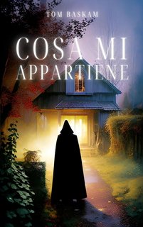 Tom Baskam - Cosa mi appartiene (2023)