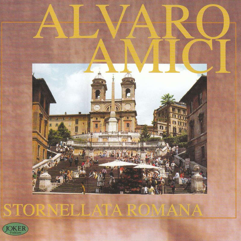 Alvaro Amici - Stornellata romana [Album] (2017) .flac