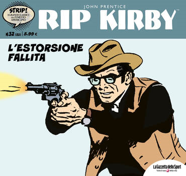 Strip! I grandi classici del fumetto americano 52 - Rip Kirby 32. L'estorsione fallita (2024)