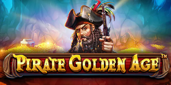 Strategi Gacor Slot Pirate Golden Age Agar Untung Konsisten