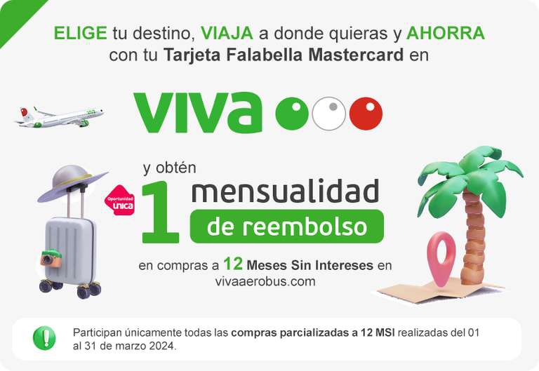 Falabella Soriana: Una mensualidad de reembolso en compras a 12 MSI en Viva Aerobus 
