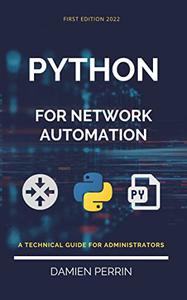 Python for network automation: A technical guide for administrators