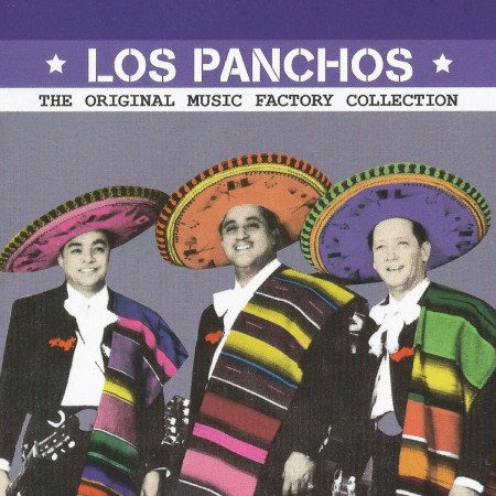 Los Panchos - The Original Music Factory Collection: Los Panchos (2013)