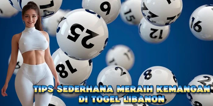 Tips Sederhana Meraih Kemangan di Togel Libanon
