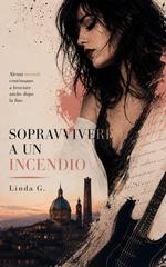 Linda G. – Il filo delle rinascite Vol. 1. Sopravvivere a un incendio (2026)