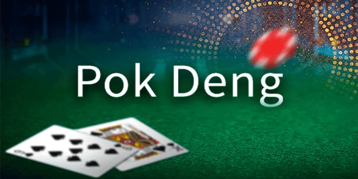 Pok Deng Casino Trik Ampuh Dapatkan Jackpot Besar