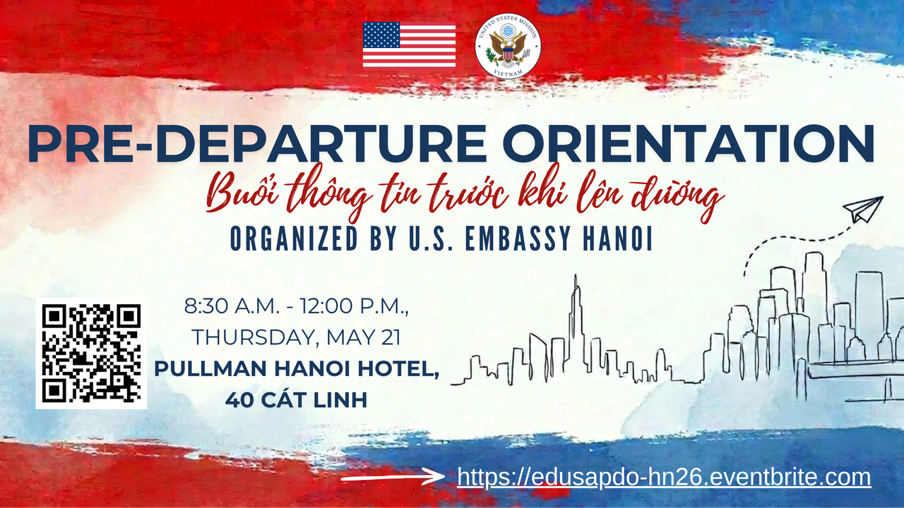 U.S. Embassy Hanoi - EducationUSA Pre-Departure Orientation 2026