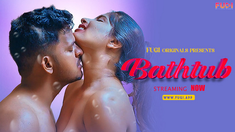 Bathtube (2024) S01E02 Fugi Hindi Web Series [120MB]