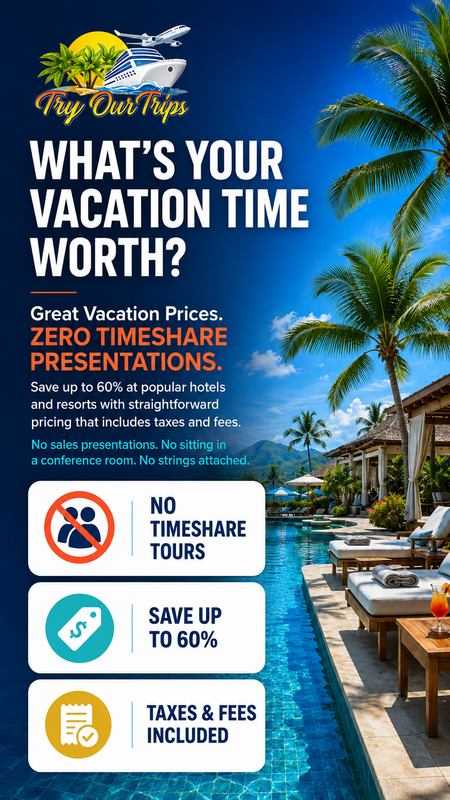 Try Our Trips - Vacation Deals Without Timeshare Tours