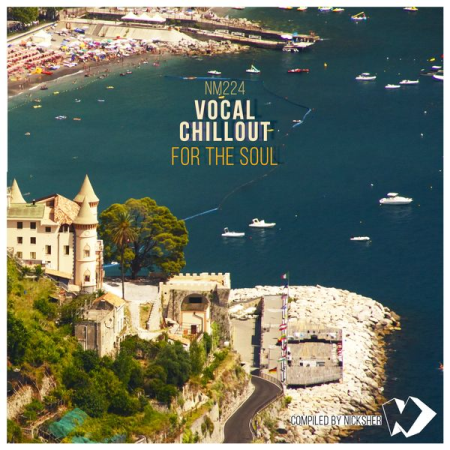 Various Artists - Vocal Chillout for the Soul (Compiled by Nicksher) (2020)